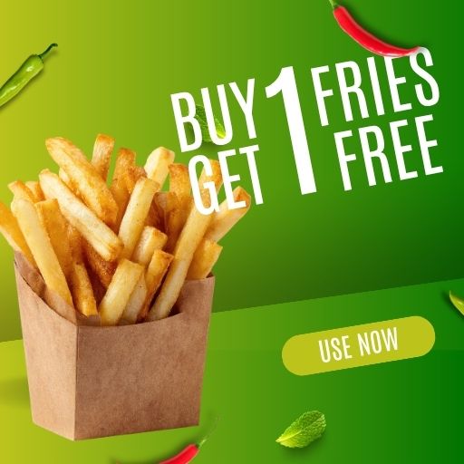 Fries : Buy 1 & Get 1 Free